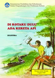 Di kotaku dulu ada kereta api