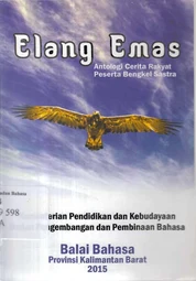 Elang Emas Antologi Cerita Rakyat Peserta Bengkel Sastra