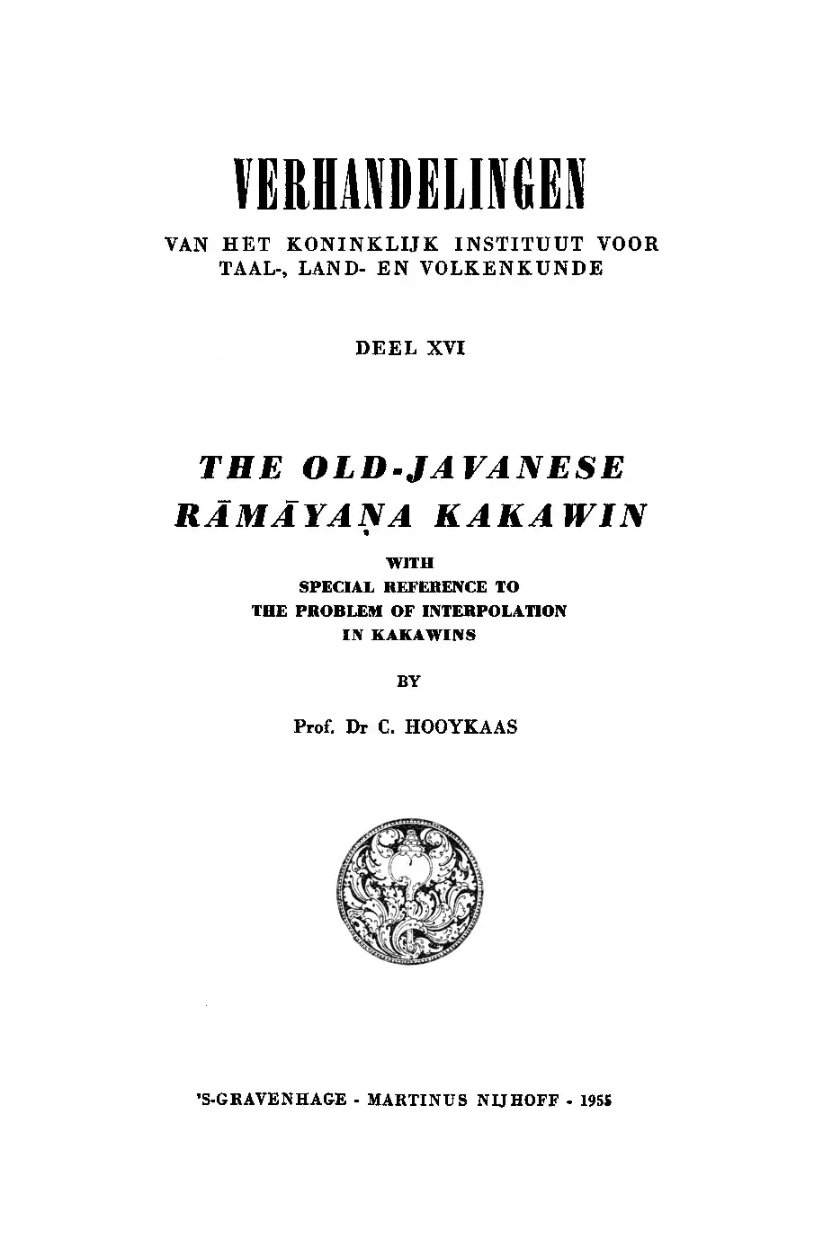 The Old-Javanese Rāmāyaṇa Kakawin