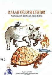 Kalah oleh si cerdik : kumpulan fable dari Jawa Barat