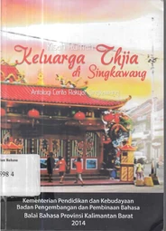 Kisah rumah keluarga Thjia di Singkawang: antologi cerita rakyat Singkawang