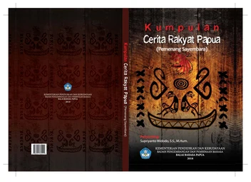 Kumpulan cerita rakyat Papua: pemenang sayembara