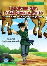 Langkuse dan putri rambut putih : cerita rakyat dari Sumatera Selatan