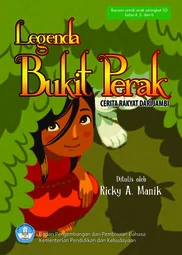Legenda Bukit Perak : cerita rakyat dari Jambi