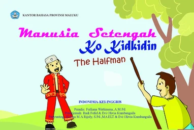Manusia setengah=ko kidkidin=the halfman