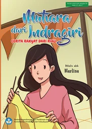 Mutiara dari Indragiri : cerita rakyat dari Riau
