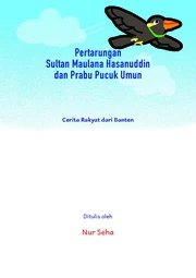 Pertarungan Sultan Hasanuddin dan Prabu Pucuk Umun: cerita rakyat dari Banten