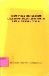 Pesan-pesan keseimbangan lingkungan dalam cerita rakyat daerah Sulawesi Tengah