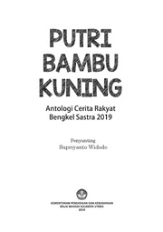 Putri Bambu Kuning : antologi cerita rakyat bengkel sastra 2019
