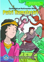 Putri Kumalasari : cerita rakyat Kalimantan Utara