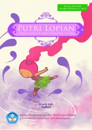 Putri Lopian : cerita rakyat dari Sumatera Utara