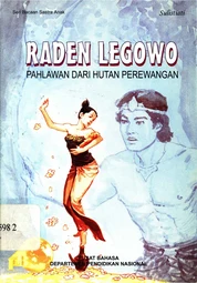 Raden legowo pahlawan dari hutan perewangan