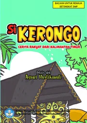 Si Kerongo : cerita rakyat dari Kalimantan Timur