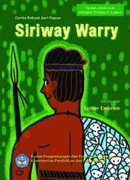 Siriway Warry : cerita rakyat dari Papua