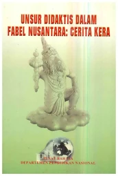Unsur didaktis dalam fabel Nusantara: cerita kera