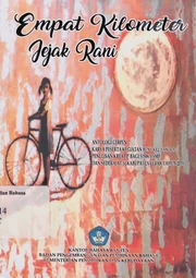 Empat kilometer jejak Rani: antologi cerpen