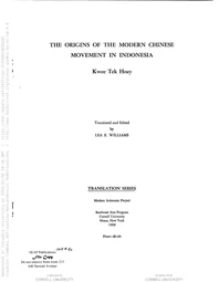 The origins of the modern Chinese movement in Indonesia / Translated and edited by Lea E. Williams