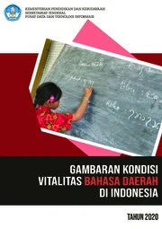 Gambaran kondisi vitalitas bahasa daerah di Indonesia: berdasarkan data Tahun 2018 – 2019
