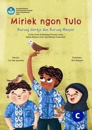 Miriek ngon Tulo = Burung Gereja dan Burung Manyar