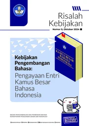 Risalah kebijakan nomor 9, Oktober 2024 : Kebijakan pengembangan bahasa : pengayaan entri kamus besar bahasa Indonesia