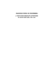 A Portuguese Merchant-Adventurer in South East Asia, 1624-1667