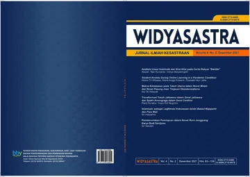 Widyasastra: jurnal ilmiah kesastraan, volume 4 nomor 2 Desember 2021