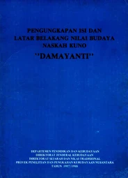 Pengungkapan isi dan latar belakang nilai budaya naskah kuno Damayanti