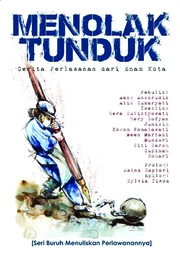 MENOLAK TUNDUK-BURUH MENULIS