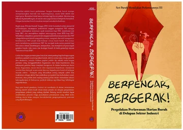 Berpencar Bergerak: Buruh Menulis III