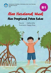 Alan hasalamat wwat = Alan penyelamat pohon bakau