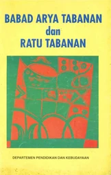 Babad Arya Tabanan dan Ratu Tabanan