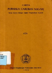 Carita Purwaka Caruban Nagari: Karya Sastra sebagai Sumber Pengetahuan Sejarah