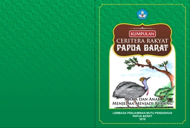 Kumpulan ceritera rakyat Papua Barat: mama dan anak menjelma menjadi burung
