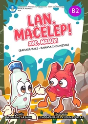 Lan, macelep! = Ayo masuk!