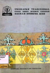 Ungkapan tradisional sebagai sumber informasi kebudayaan Daerah Istimewa Aceh