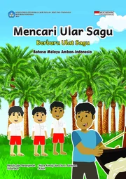 Mancari ular sagu = Berburu ulat sagu