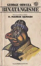 Binatangisme (Animal Farm) - George Orwell