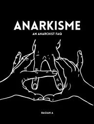 Anarkisme: An Anarchist FAQ