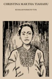 Christina Martha Tiahahu