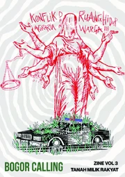 Bogor Calling Zine Vol. 03: Konflik Agraria dan Ruang Hidup Warga