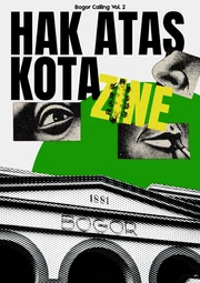 Bogor Calling Zine Vol. 02: Hak Atas Kota