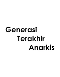 Generasi Terakhir Anarkis Vol. 00