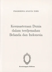 Kesusasteraan Dunia dalam terdjemahan Belanda dan Indonesia