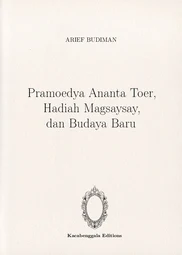 Pramoedya Ananta Toer, Hadiah Magsaysay, dan Budaya Baru