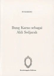 Bung Karno sebagai Ahli Sedjarah