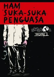 Swarga Edisi ke-3: HAM Suka-Suka Penguasa