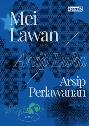 Swarga Edisi ke-4: Mei Lawan, Arsip Luka, dan Arsip Perlawanan