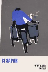 Si Sapar: Sebuah Novelette Tentang Penarik Becak di Jakarta