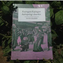 Kepingan-Kepingan Antropologi Anarkis