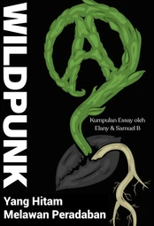 WILDPUNK: Yang Hitam Melawan Peradaban